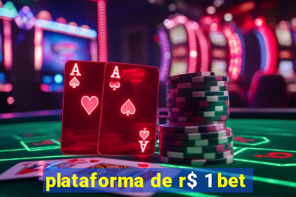 plataforma de r$ 1 bet